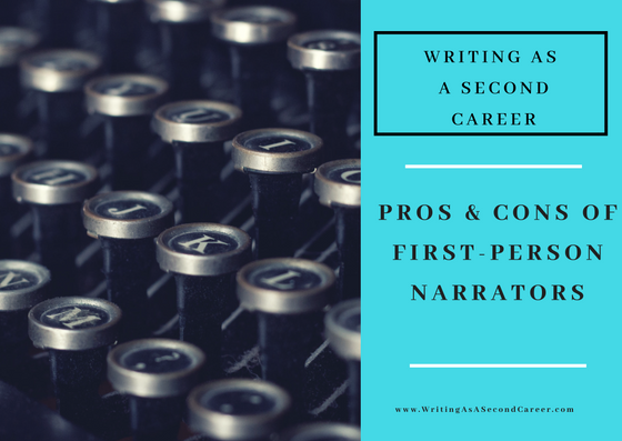 Pros And Cons Of Writing In First Person (Point Of View Post No. 1)