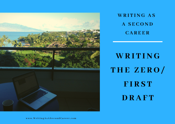 Writing The Zero Draft Of Your Novel