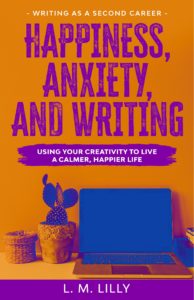 Happiness Anxiety And Writing Book Cover