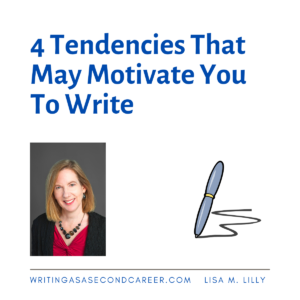 4 Tendencies That May Motivate You To Write